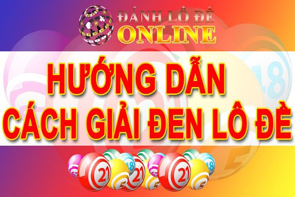 57-2-1 Cách giải đen lô đề đơn giản và hiệu quả nhất